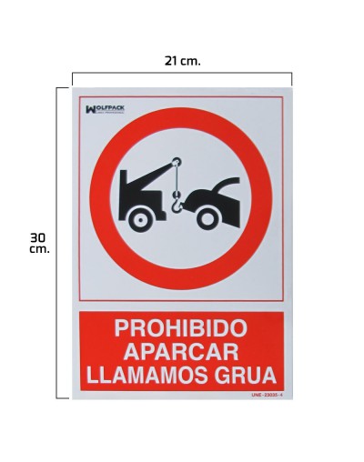 Cartel Prohibido Aparcar Llamamos Grua 30x21